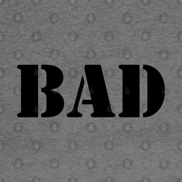 BAD by mabelas